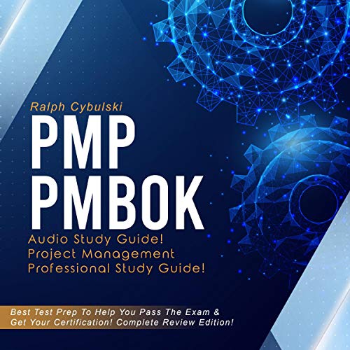 PMBOK ガイド　PMP PMP PMBOK Audio Study Guide! Audiobook by Ralph Cybulski
